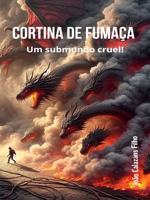Title details for CORTINA DE FUMAÇA--Um submundo cruel! by João Calazans Filho - Available